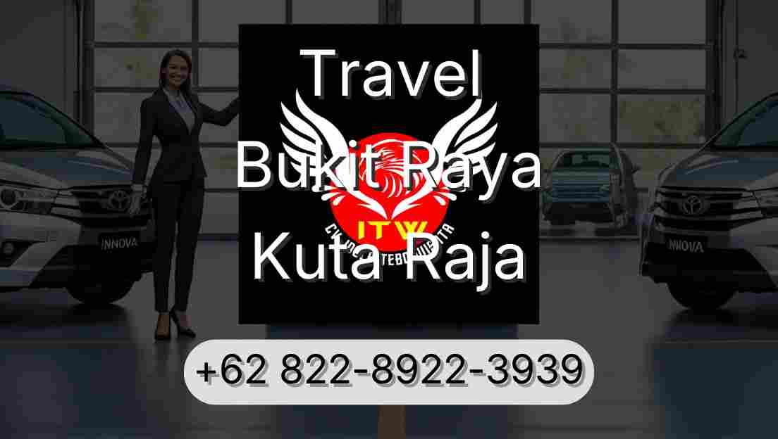 Travel Bukit Raya Kuta Raja