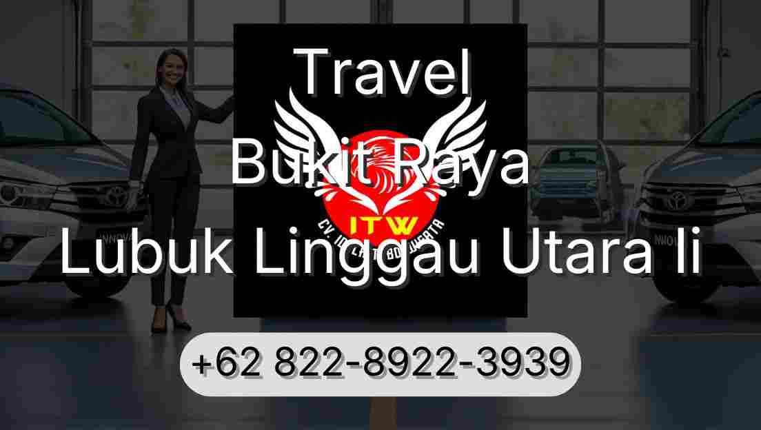 Travel Bukit Raya Lubuk Linggau Utara Ii