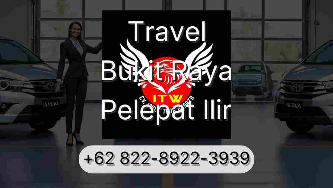 Travel Bukit Raya Pelepat Ilir
