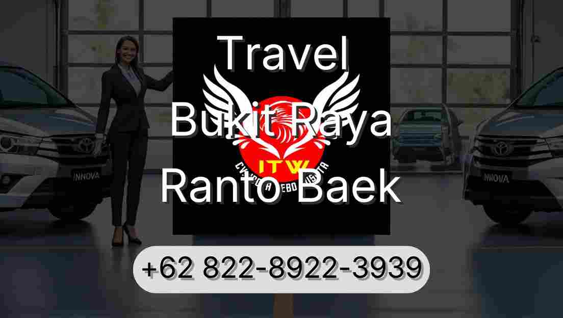 Travel Bukit Raya Ranto Baek