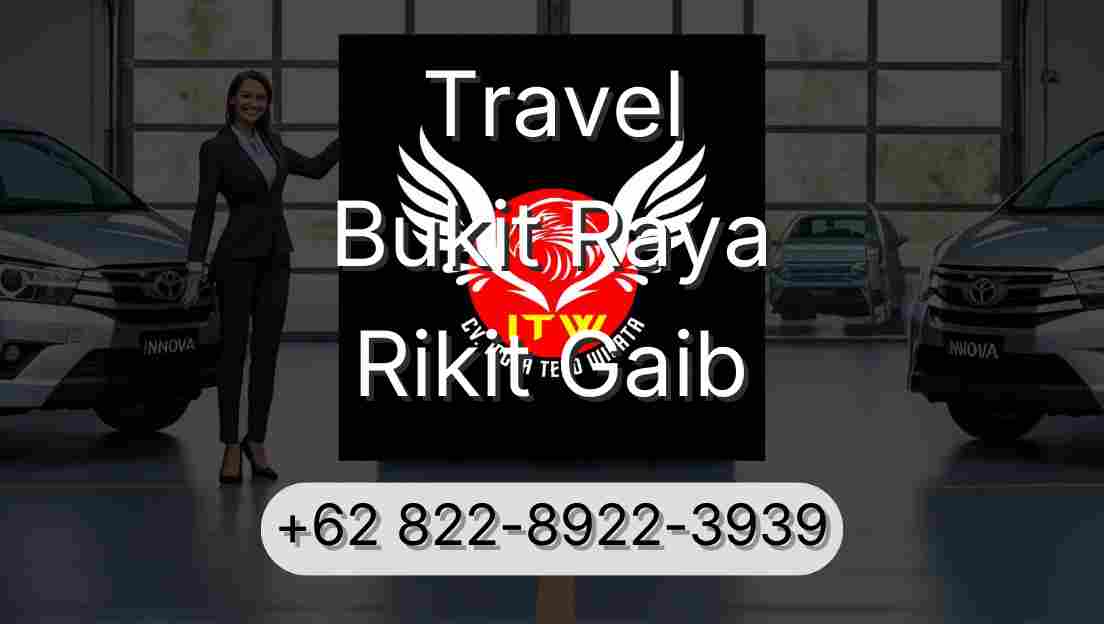 Travel Bukit Raya Rikit Gaib