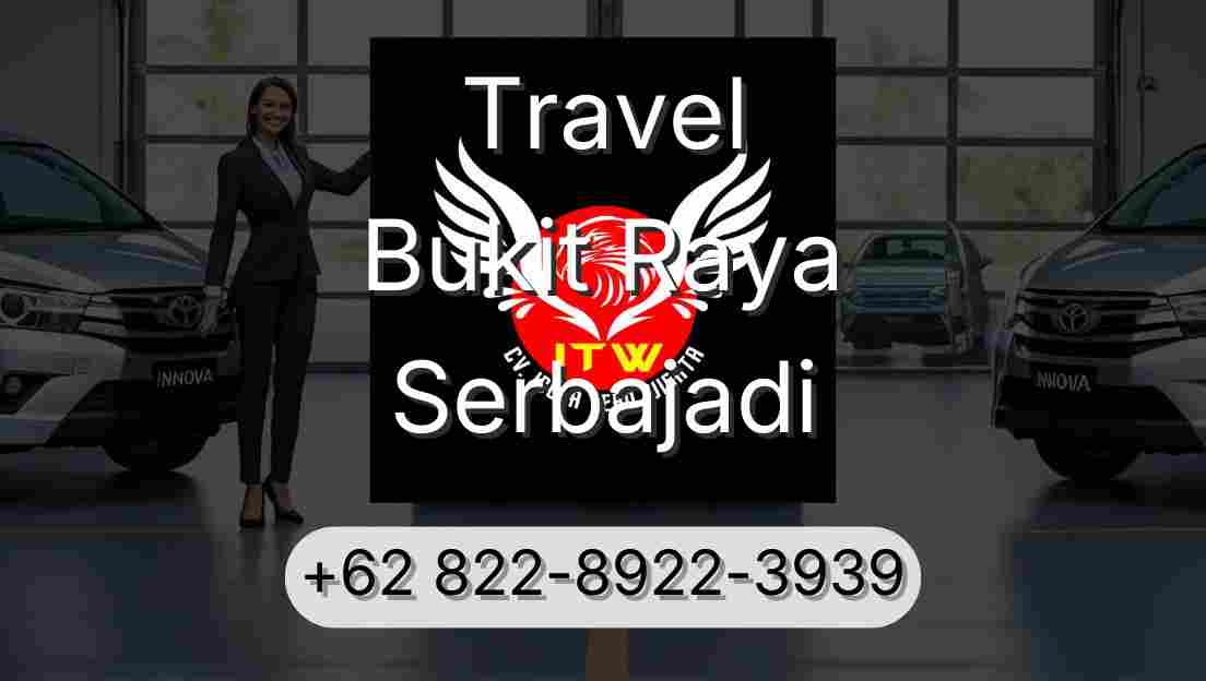 Travel Bukit Raya Serbajadi