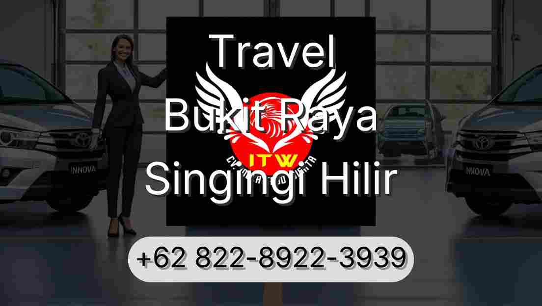 Travel Bukit Raya Singingi Hilir