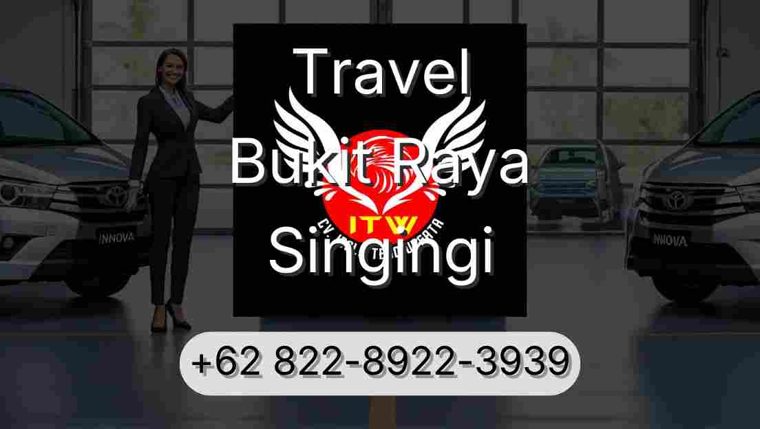 Travel Bukit Raya Singingi