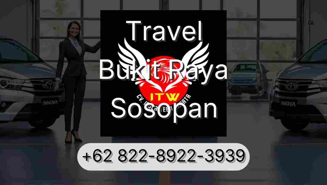 Travel Bukit Raya Sosopan