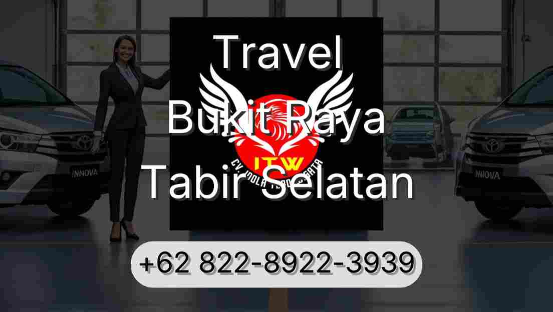 Travel Bukit Raya Tabir Selatan