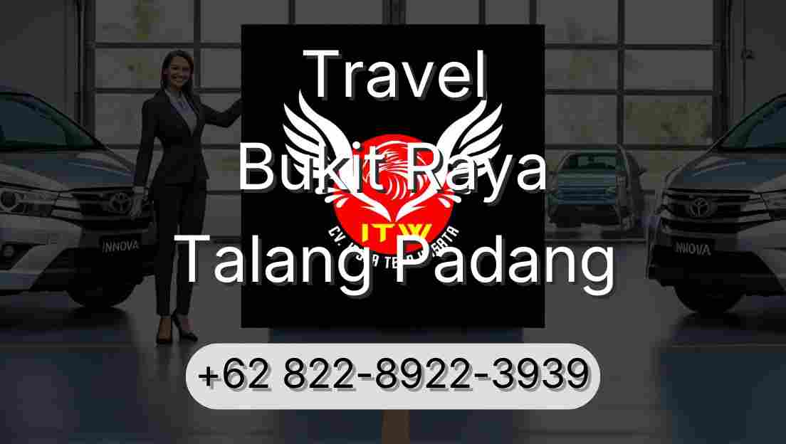 Travel Bukit Raya Talang Padang