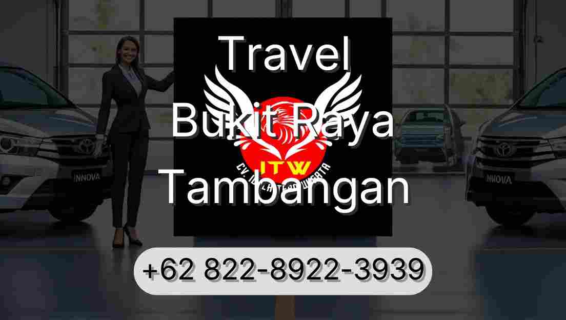 Travel Bukit Raya Tambangan