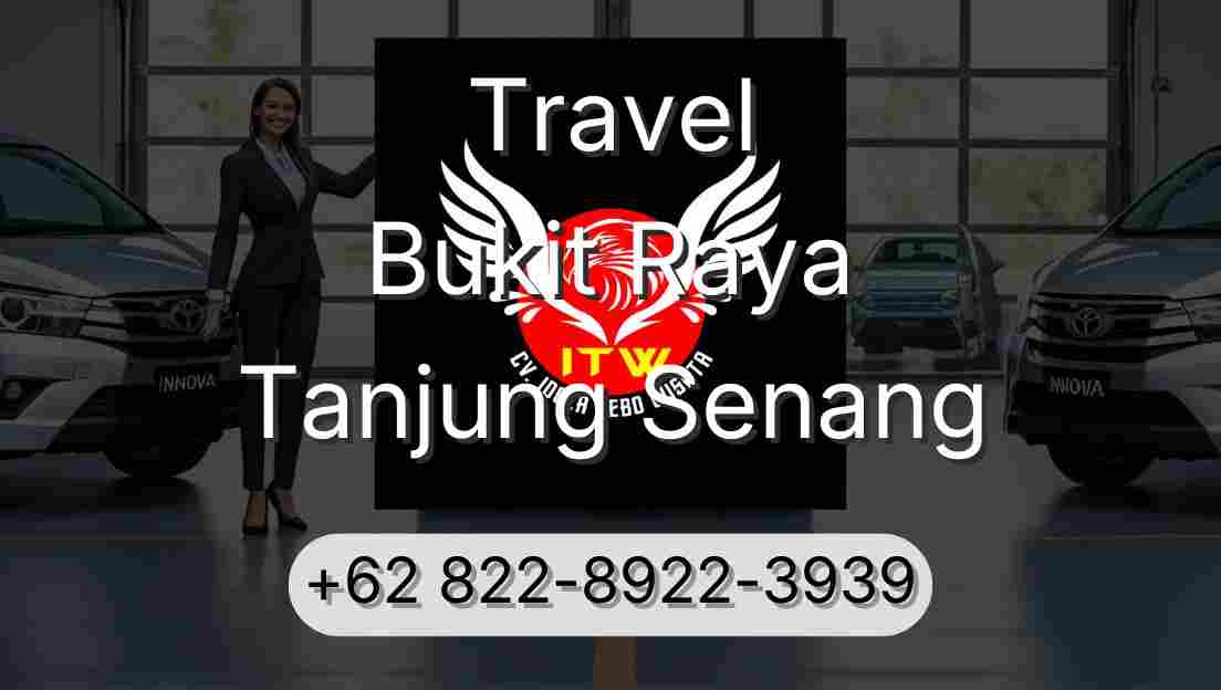 Travel Bukit Raya Tanjung Senang