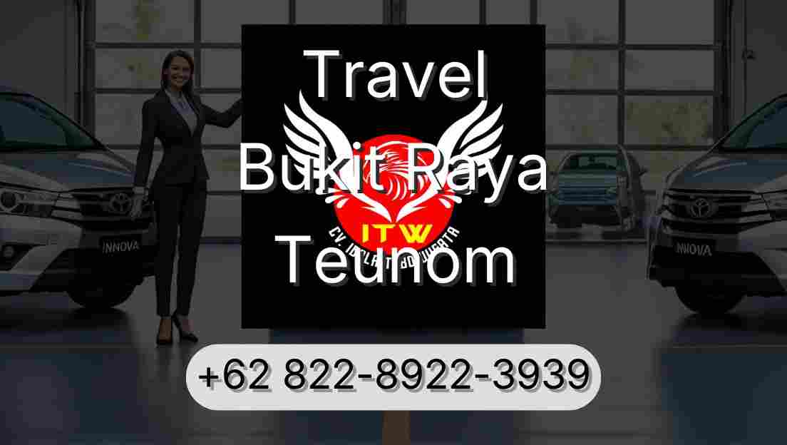 Travel Bukit Raya Teunom
