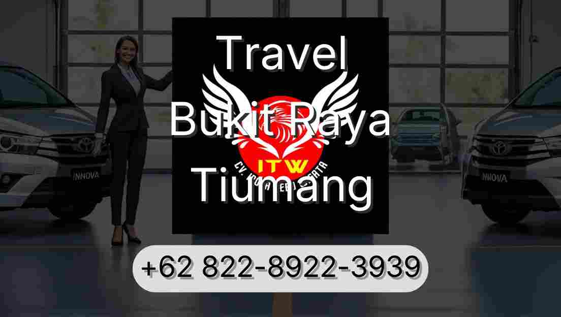 Travel Bukit Raya Tiumang
