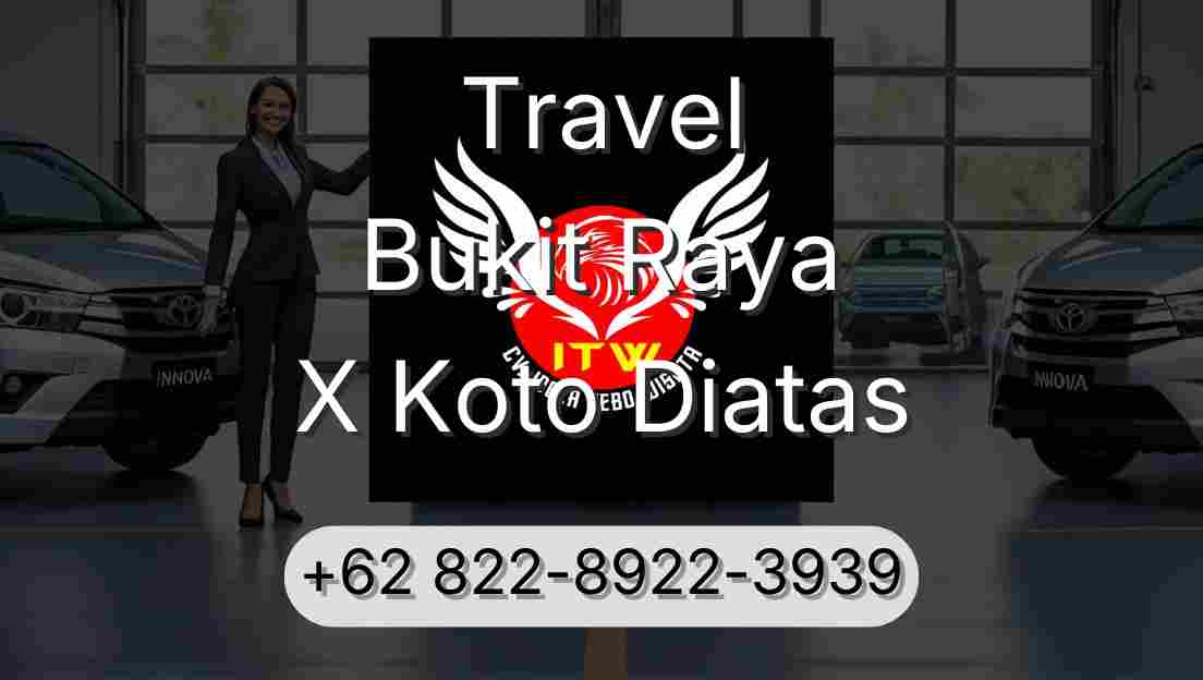 Travel Bukit Raya X Koto Diatas
