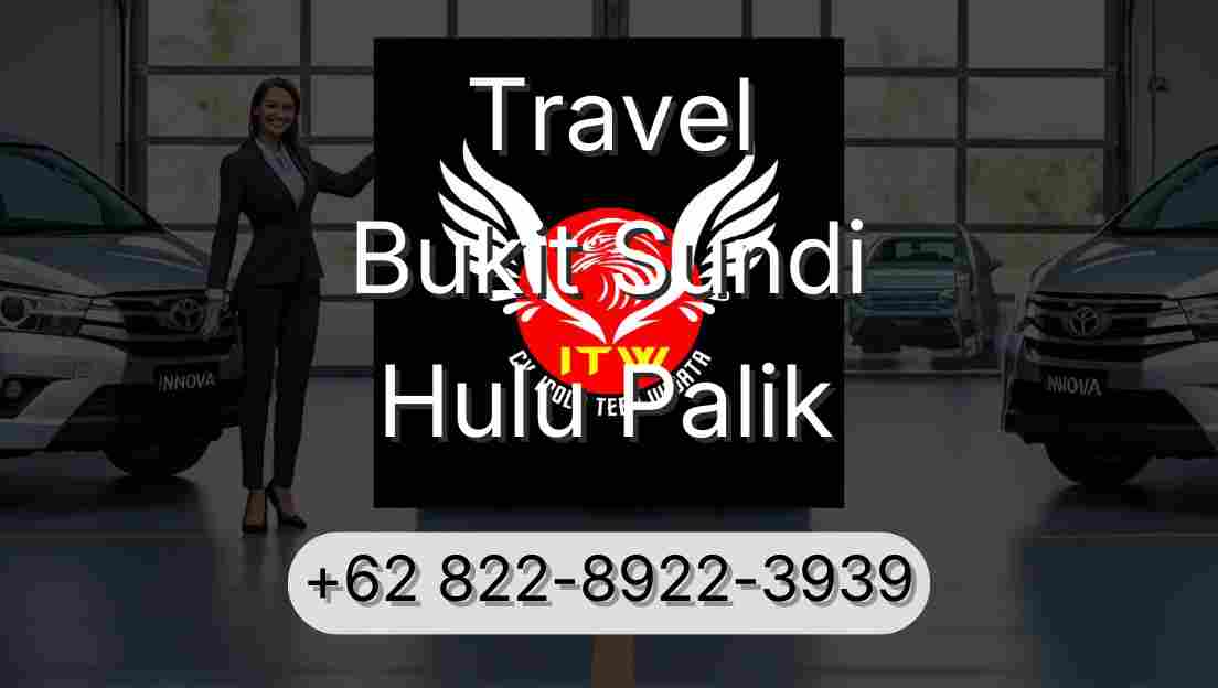 Travel Bukit Sundi Hulu Palik