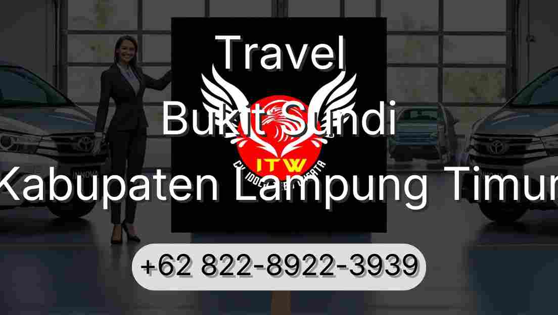 Travel Bukit Sundi Kabupaten Lampung Timur
