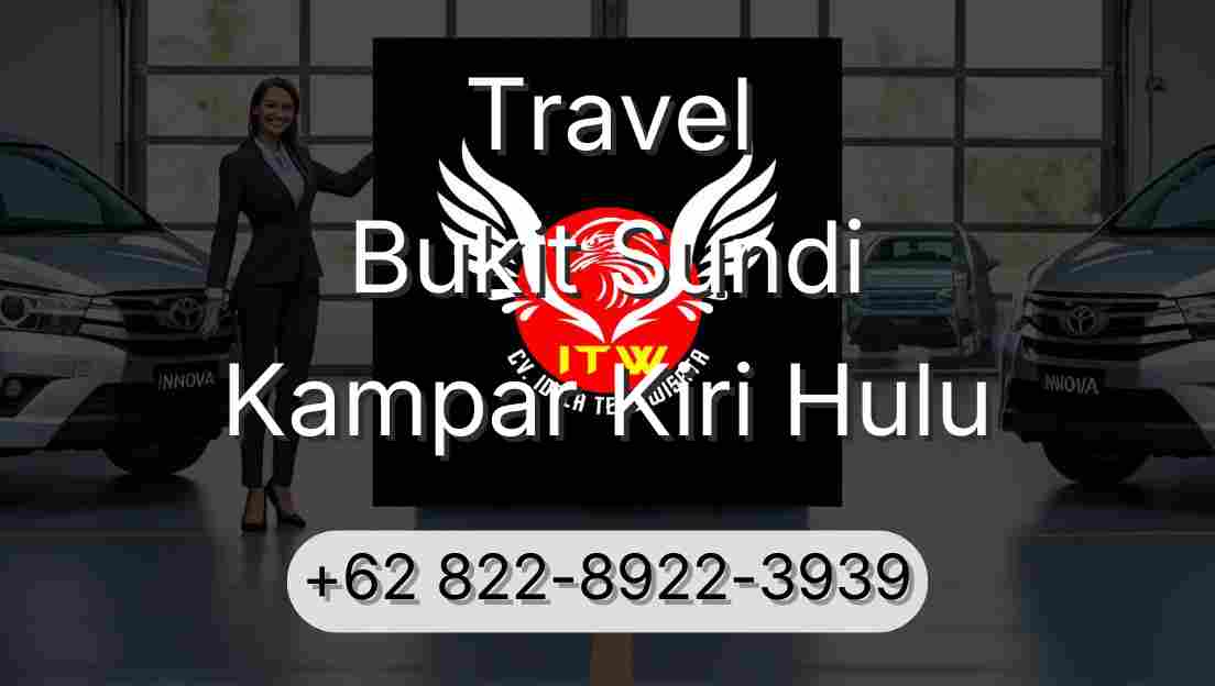 Travel Bukit Sundi Kampar Kiri Hulu