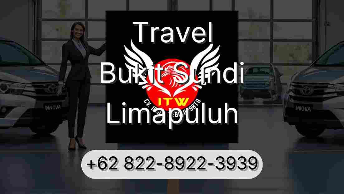 Travel Bukit Sundi Limapuluh