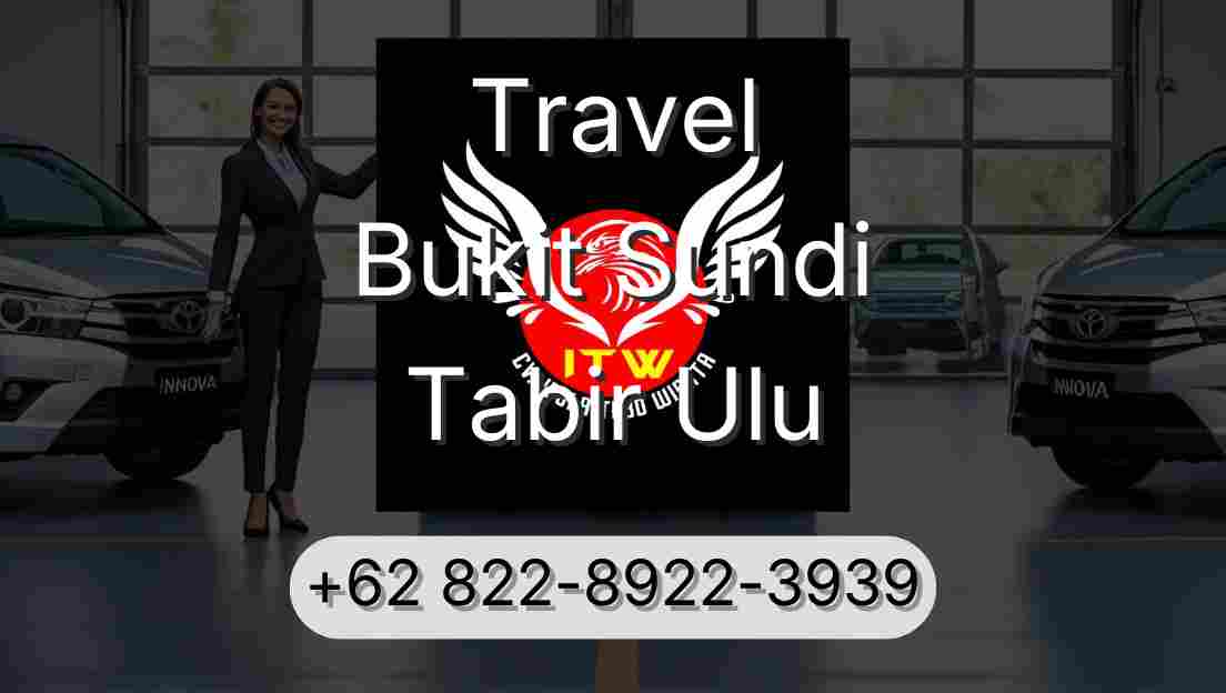 Travel Bukit Sundi Tabir Ulu