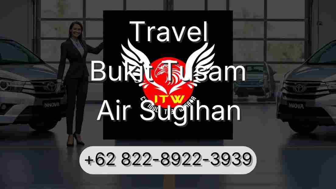 Travel Bukit Tusam Air Sugihan