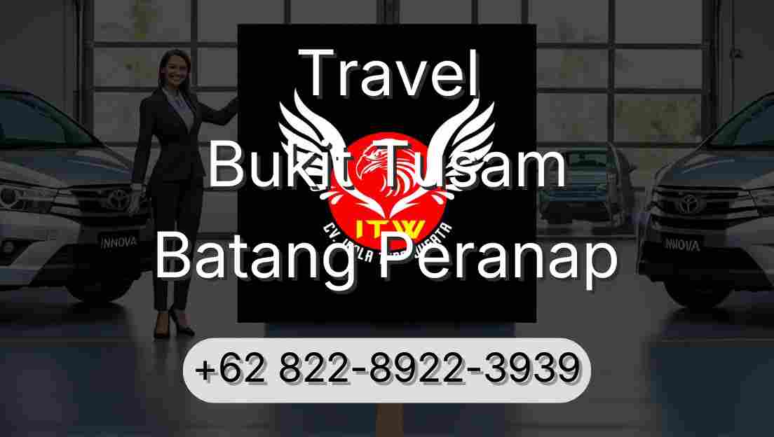 Travel Bukit Tusam Batang Peranap