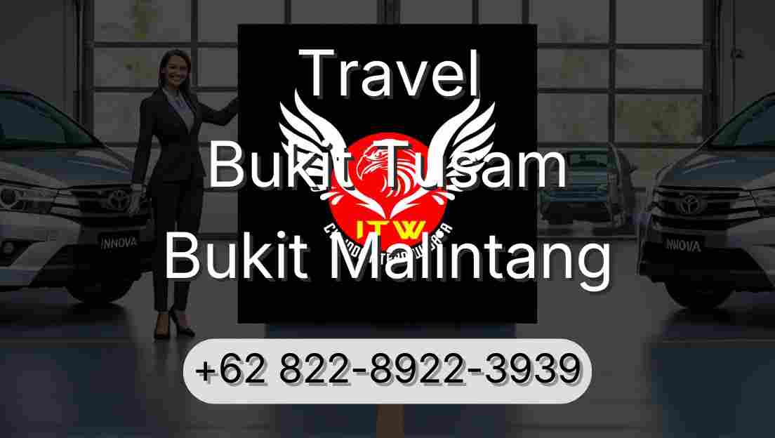 Travel Bukit Tusam Bukit Malintang