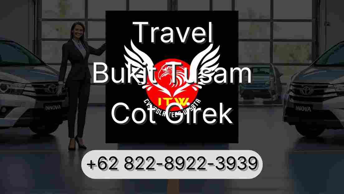 Travel Bukit Tusam Cot Girek