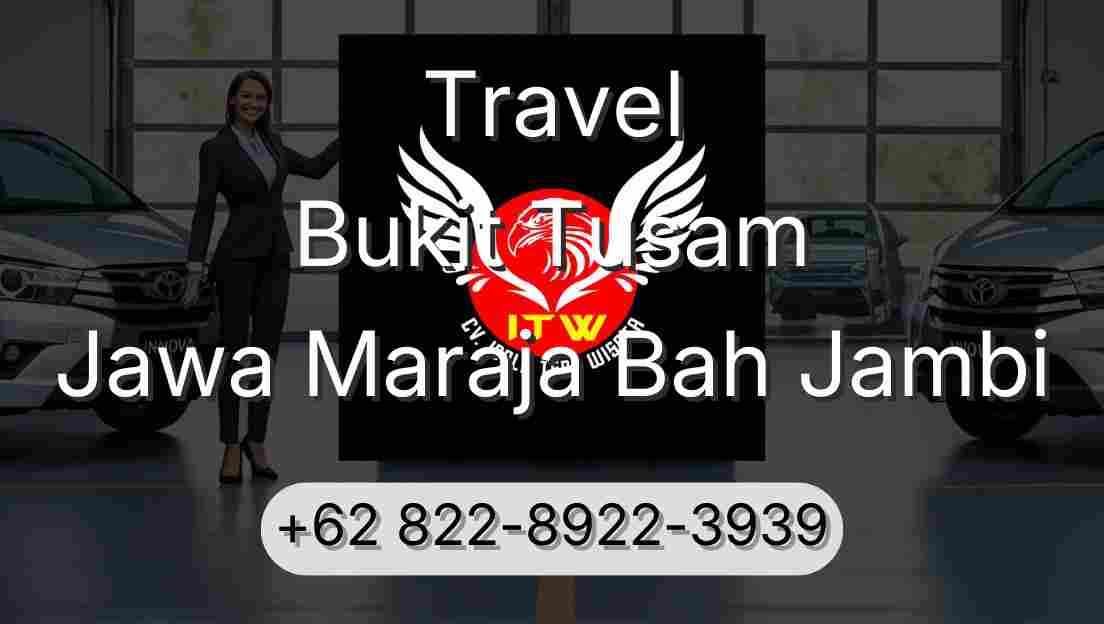 Travel Bukit Tusam Jawa Maraja Bah Jambi