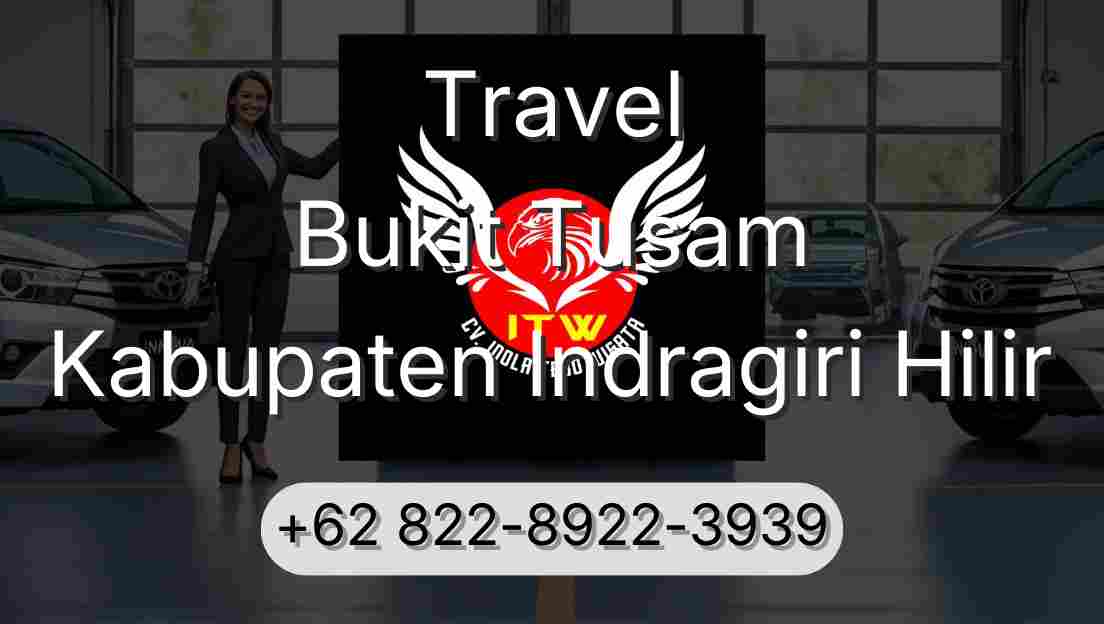 Travel Bukit Tusam Kabupaten Indragiri Hilir