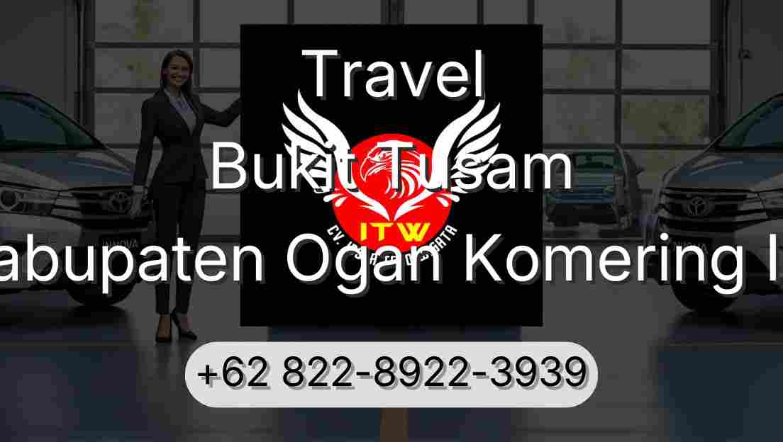 Travel Bukit Tusam Kabupaten Ogan Komering Ilir