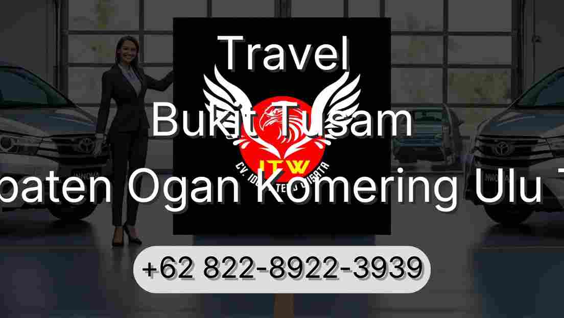 Travel Bukit Tusam Kabupaten Ogan Komering Ulu Timur