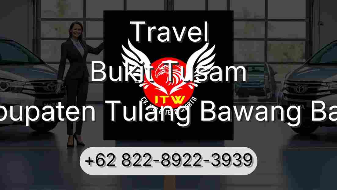 Travel Bukit Tusam Kabupaten Tulang Bawang Barat