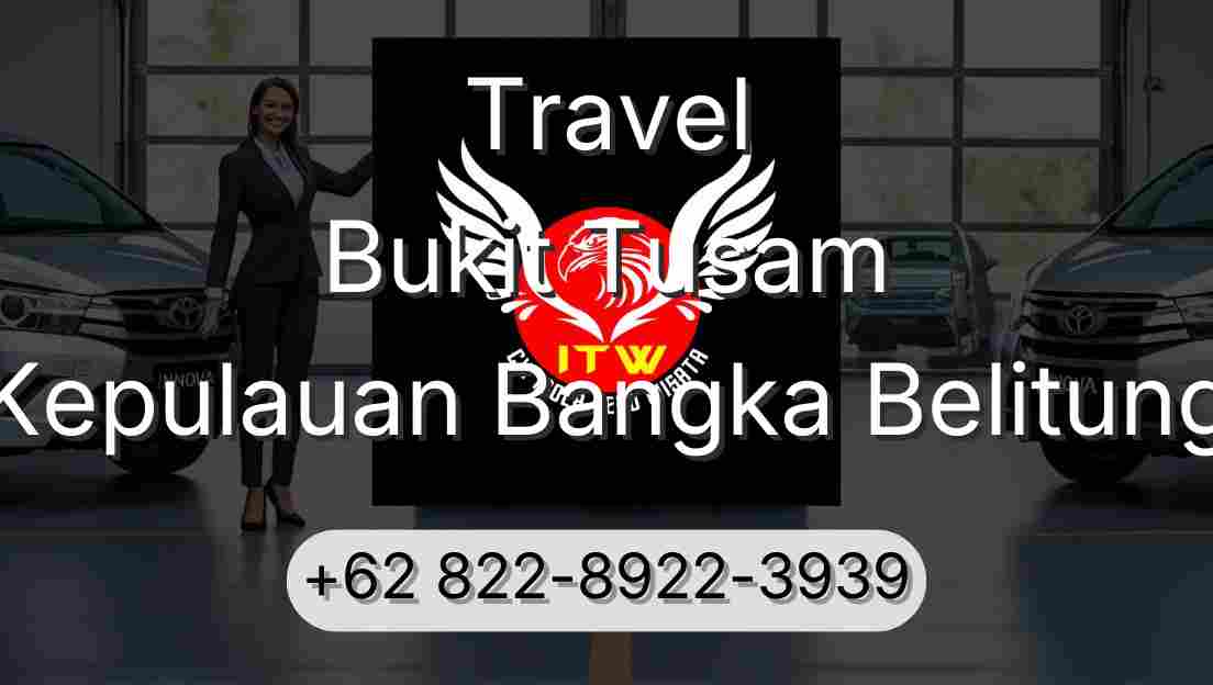 Travel Bukit Tusam Kepulauan Bangka Belitung