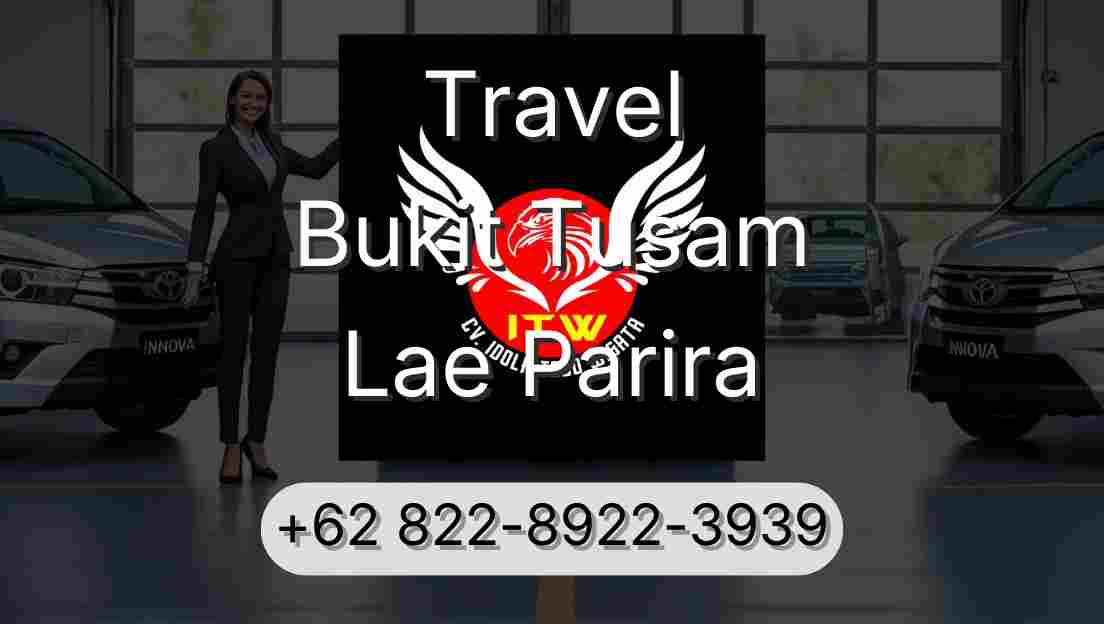Travel Bukit Tusam Lae Parira