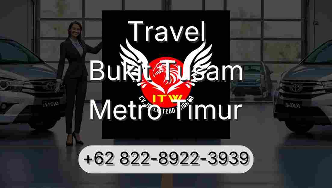 Travel Bukit Tusam Metro Timur