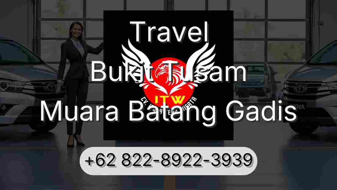 Travel Bukit Tusam Muara Batang Gadis