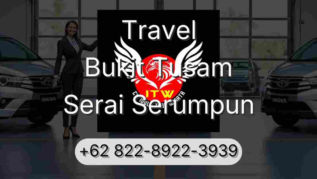 Travel Bukit Tusam Serai Serumpun