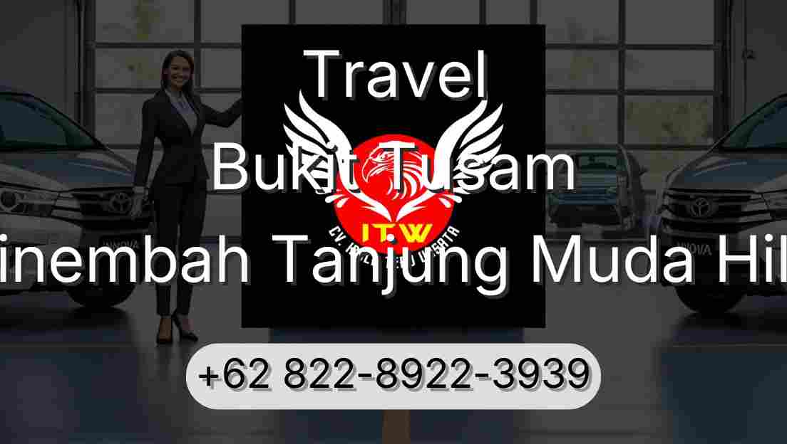 Travel Bukit Tusam Sinembah Tanjung Muda Hilir