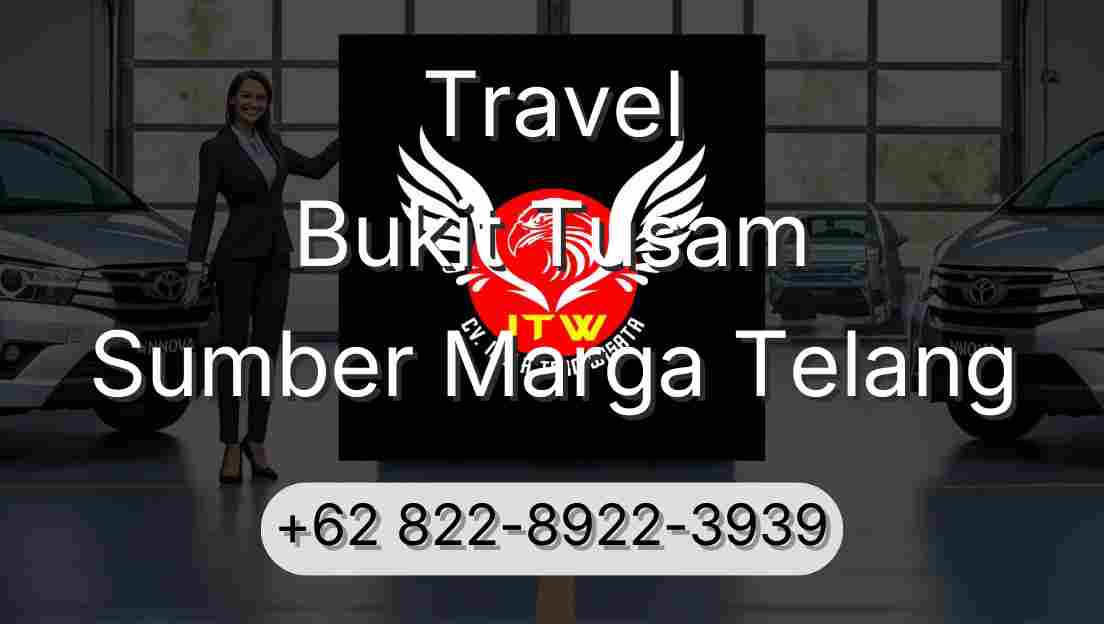 Travel Bukit Tusam Sumber Marga Telang