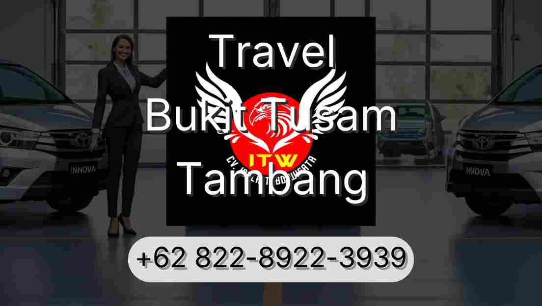 Travel Bukit Tusam Tambang