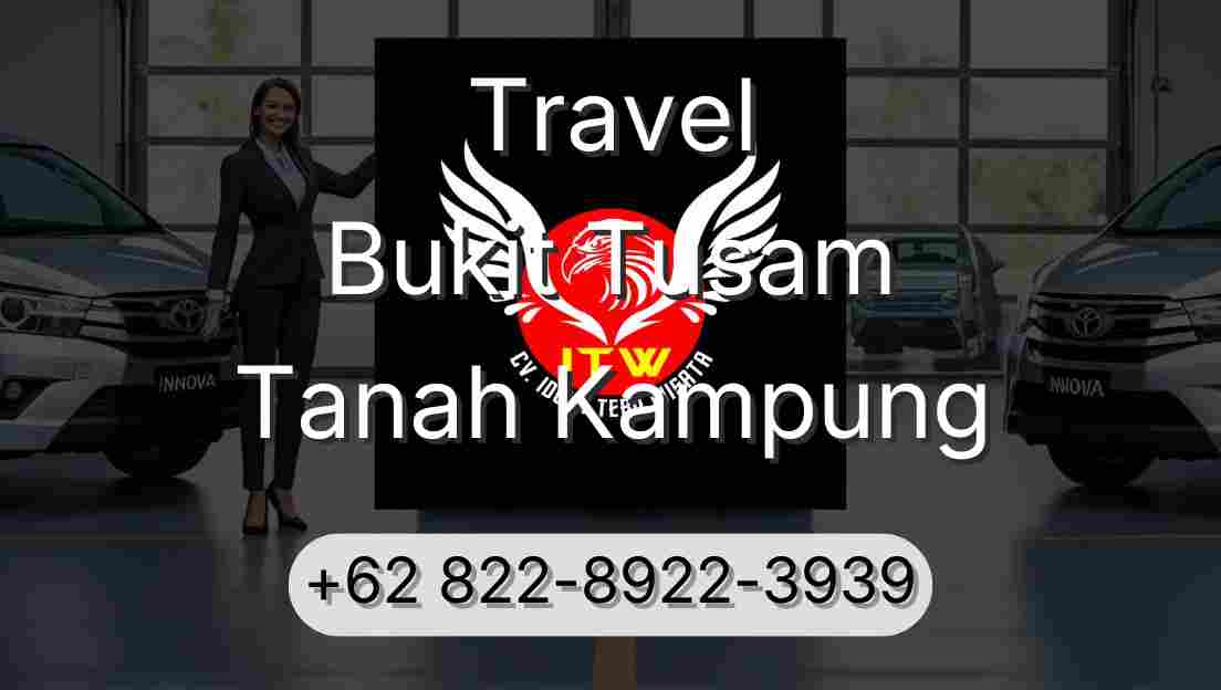 Travel Bukit Tusam Tanah Kampung
