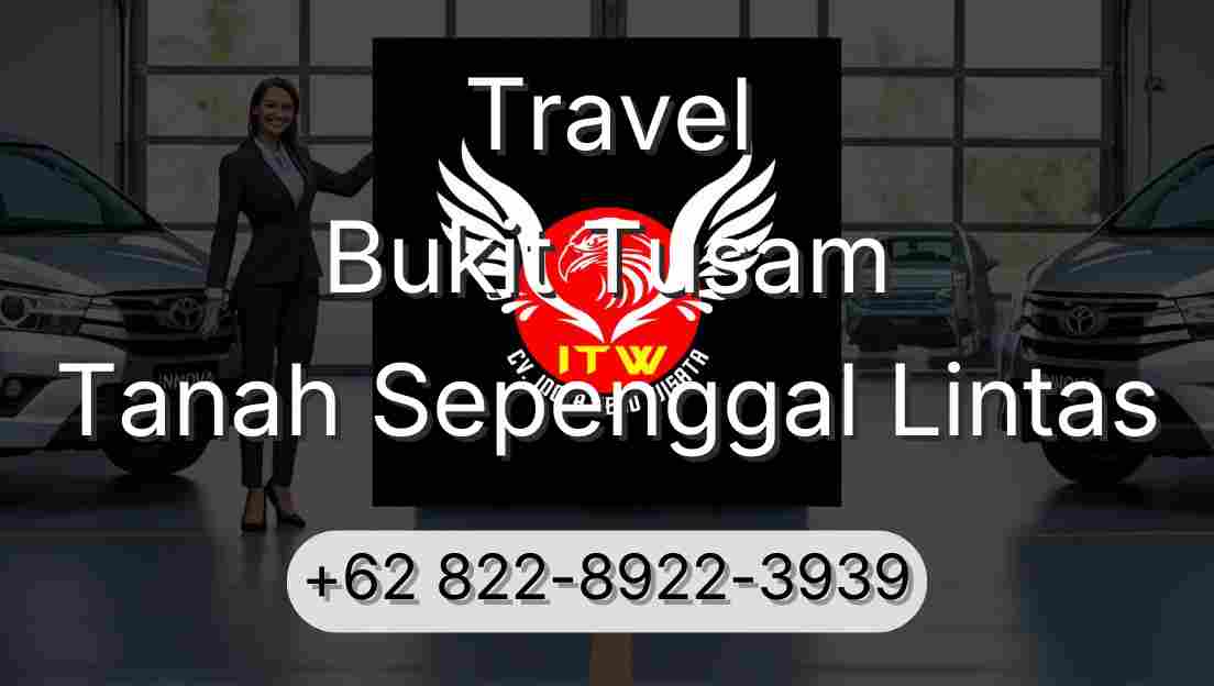Travel Bukit Tusam Tanah Sepenggal Lintas