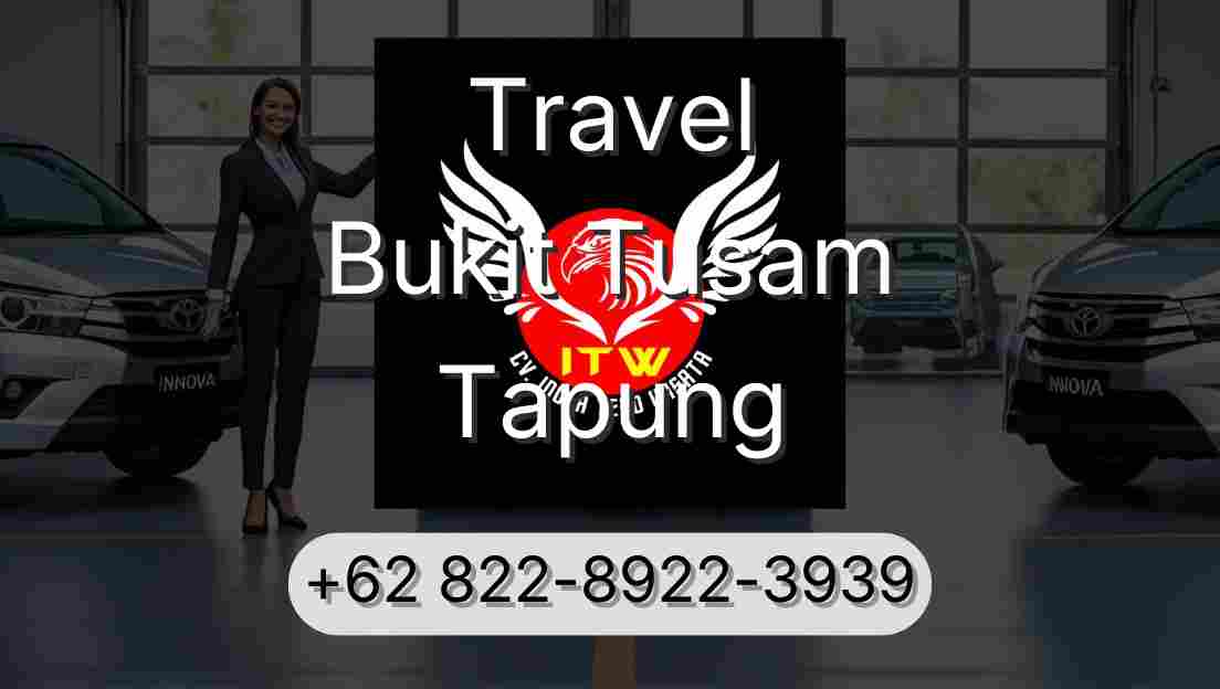 Travel Bukit Tusam Tapung