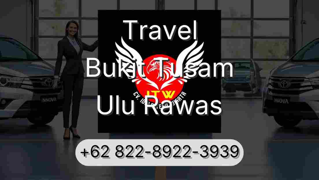 Travel Bukit Tusam Ulu Rawas