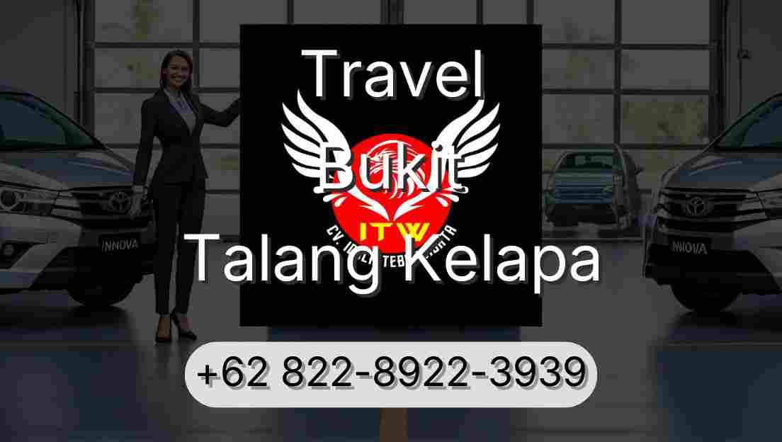 Travel Bukit Talang Kelapa