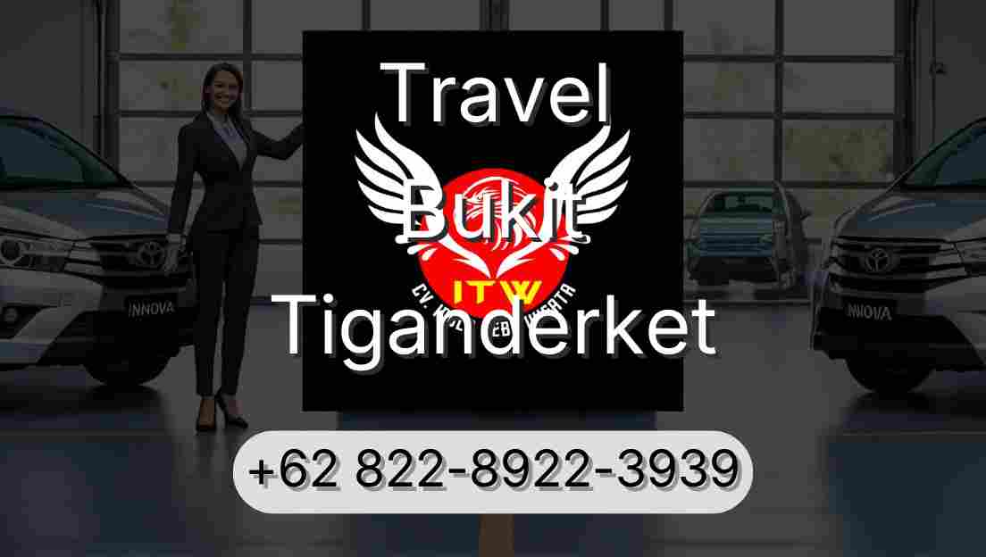 Travel Bukit Tiganderket