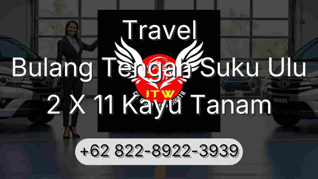 Travel Bulang Tengah Suku Ulu 2 X 11 Kayu Tanam