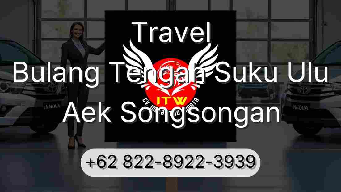 Travel Bulang Tengah Suku Ulu Aek Songsongan