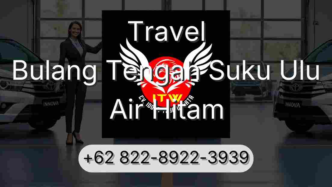 Travel Bulang Tengah Suku Ulu Air Hitam