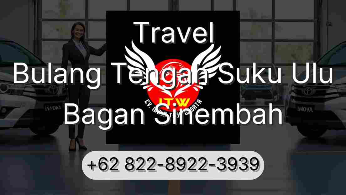 Travel Bulang Tengah Suku Ulu Bagan Sinembah