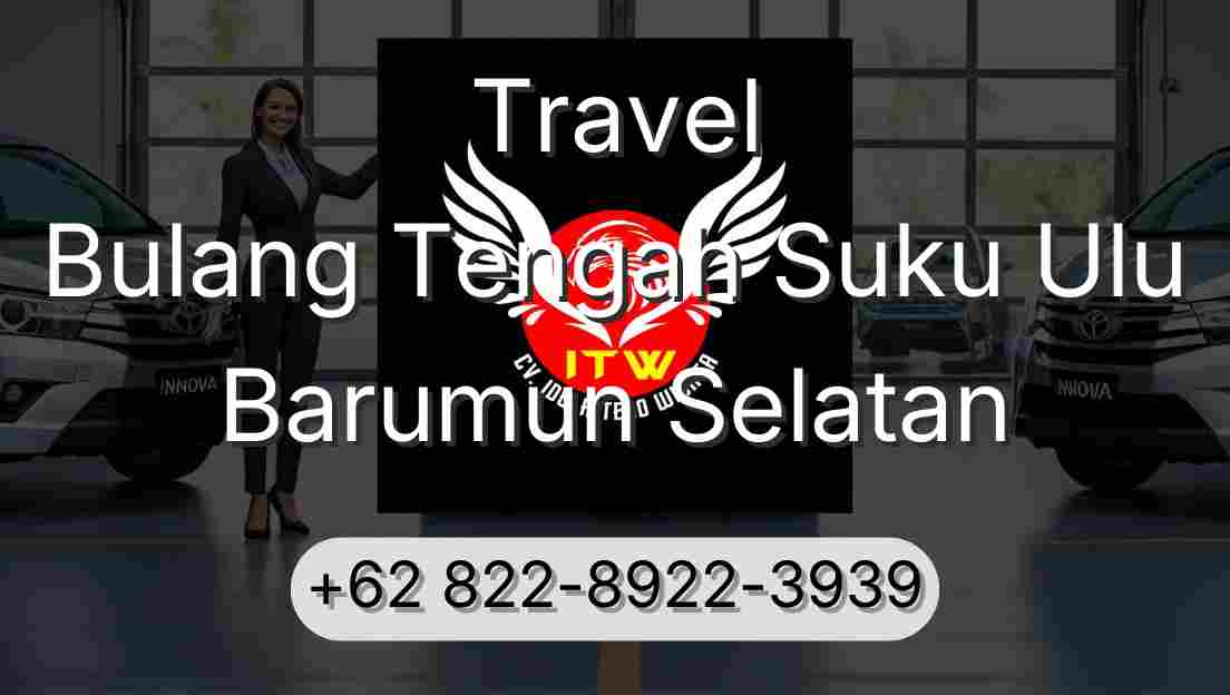 Travel Bulang Tengah Suku Ulu Barumun Selatan
