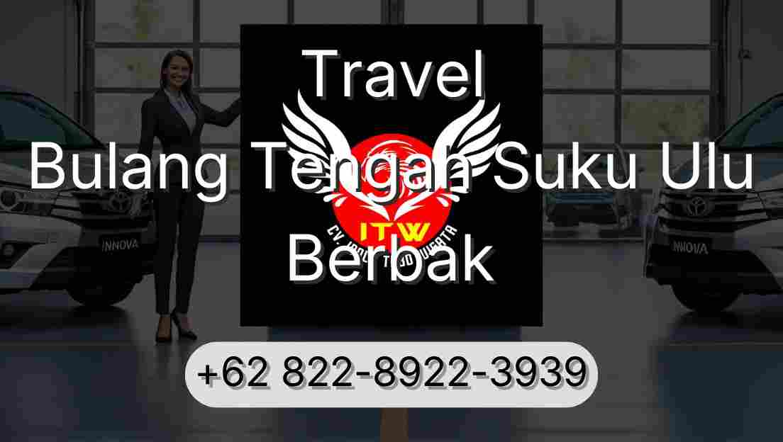 Travel Bulang Tengah Suku Ulu Berbak